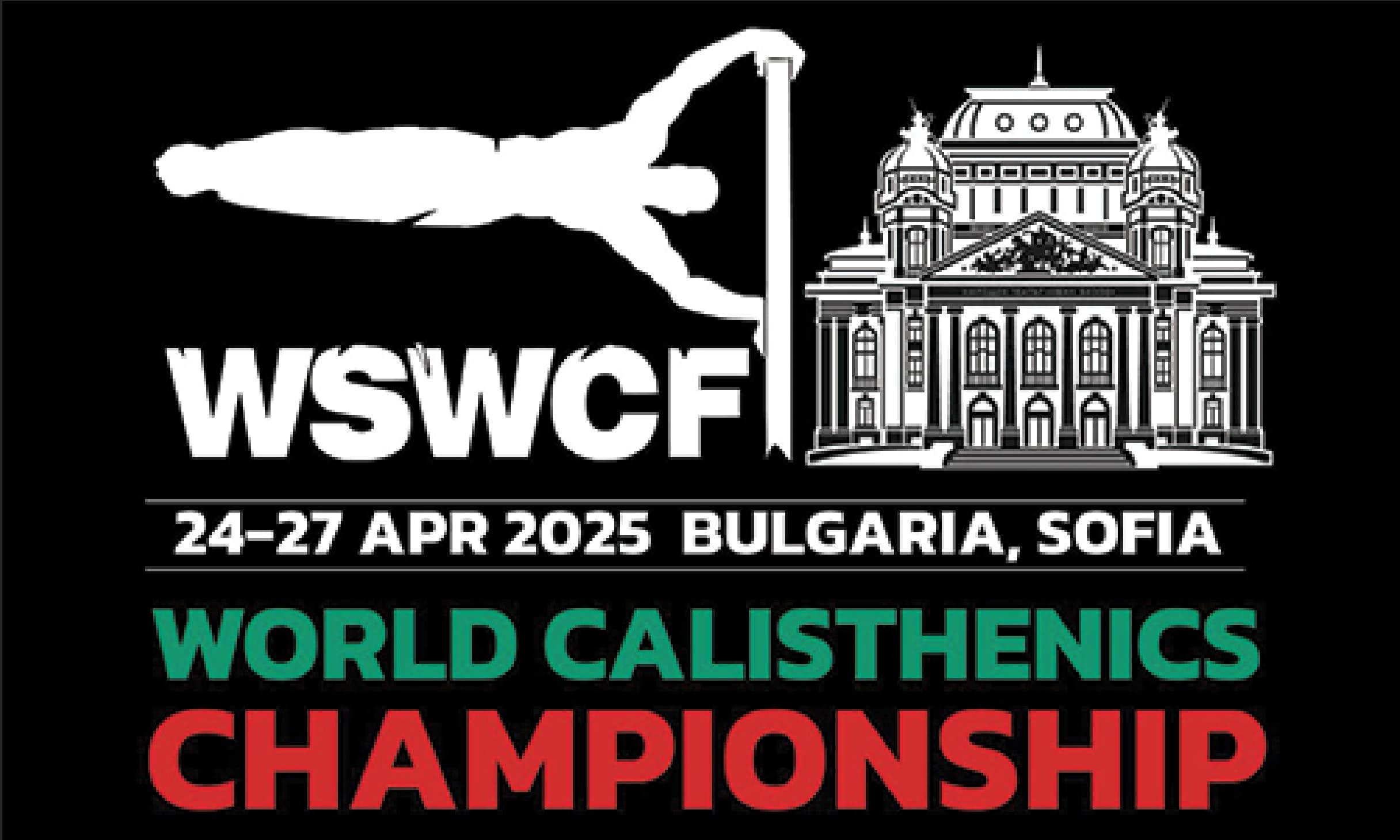WSWCF | WORLD CALISTHENICS CHAMPIONSHIP 2025 SOFIA, BULGARIA